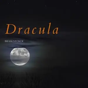 «Dracula» by Bram Stoker