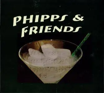 Bill Phipps Jazz Ensemble - Phipps & Friends (2010)
