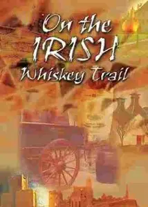 LDTV - On the Irish Whiskey Trail (2006)