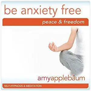 Be Anxiety Free (Self-Hypnosis & Meditation): Embrace Peace & Freedom [Audiobook]