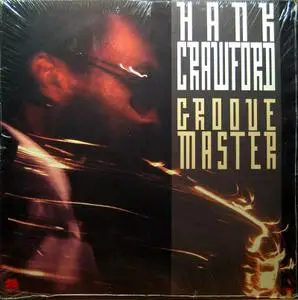 Hank Crawford - Groove Master (1990) [Vinyl Rip 16/44 & mp3-320 + DVD] Re-up