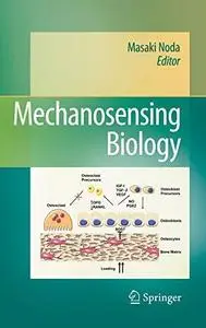 Mechanosensing Biology