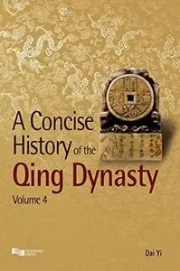 A Concise History of the Qing Dynasty: Volume 4