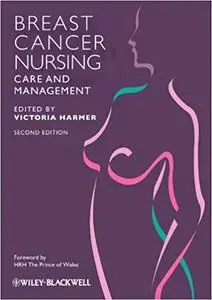 Breast Cancer Nursing Care and Management Ed 2