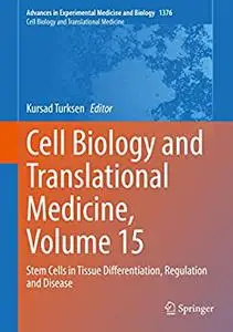 Cell Biology and Translational Medicine, Volume 15