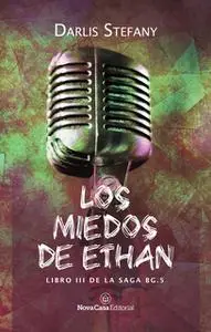 «Los miedos de Ethan» by Darlis Stefany