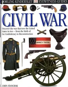 John Stanchak - Civil War (Eyewitness Guides)