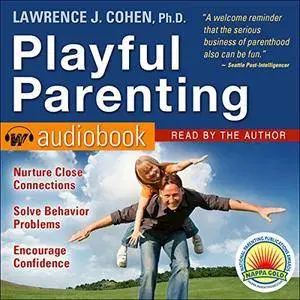 Playful Parenting [Audiobook]