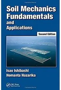 Soil Mechanics Fundamentals and Applications (2nd edition)