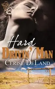 «Hard Drivin' Man» by Cerise DeLand
