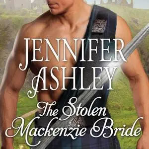 «The Stolen Mackenzie Bride» by Jennifer Ashley