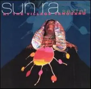Sun Ra Sextet - Live At The Village Vanguard