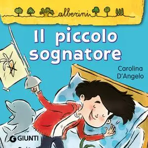 «Il piccolo sognatore» by Carolina D'Angelo