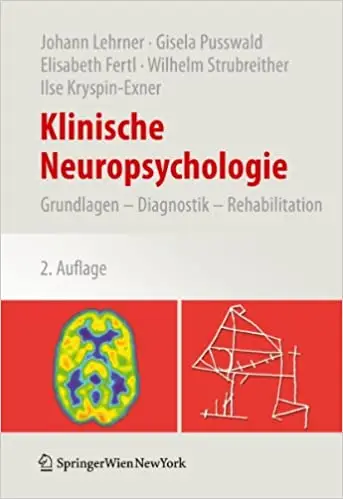Klinische Neuropsychologie: Grundlagen – Diagnostik – Rehabilitation