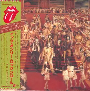 The Rolling Stones - It's Only Rock 'N' Roll (1974) [Japan Mini LP Edition, 2005] {TOCP-66454}