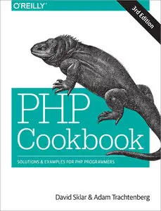 David Sklar, Adam Trachtenberg - PHP Cookbook, 3rd Edition