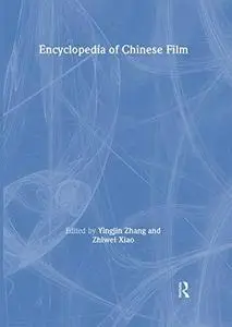 Encyclopedia of Chinese Film