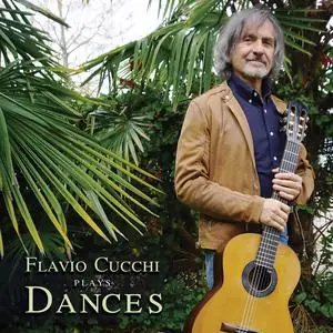 Flavio Cucchi - Flavio Cucchi Plays Dances (2023) [Official Digital Download 24/96]