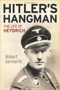 Hitler's Hangman: The Life of Heydrich
