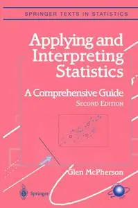 Applying and Interpreting Statistics: A Comprehensive Guide, Second Edition (Repost)