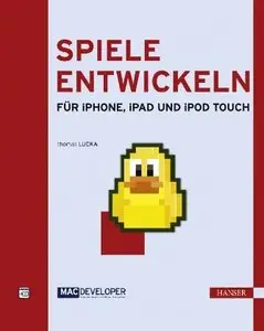 Spiele entwickeln für iPad iPhone und iPod touch
