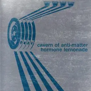 Cavern Of Anti-Matter - Hormone Lemonade (2018)