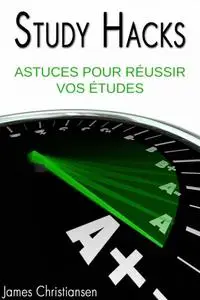 «Astuces pour réussir vos études» by James Christiansen