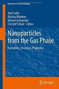 Nanoparticles from the Gasphase: Formation, Structure, Properties (repost)