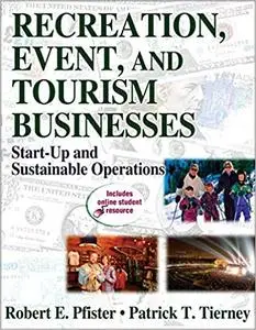 Recreation, Event, and Tourism Businesses: Start-up and Sustainable Operations