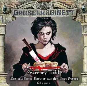 «Gruselkabinett - Folge 133: Sweeney Todd, Der teuflische Barbier aus der Fleet Street - Teil 2» by Thomas Prest