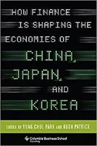 How Finance Is Shaping the Economies of China, Japan, and Korea