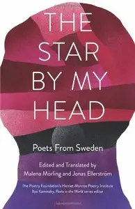 The Star By My Head: Poets from Sweden (repost)