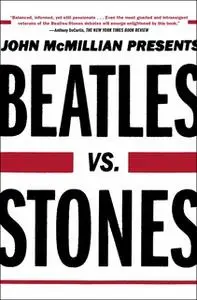 «Beatles vs. Stones» by John McMillian