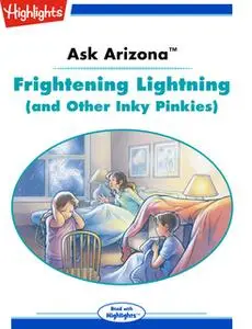 «Ask Arizona: Frightening Lightning (and Other Inky Pinkies)» by Lissa Rovetch