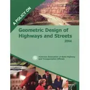 A Policy on Geometric Design of Highways and Streets 2004 ( 5th Ed. )  