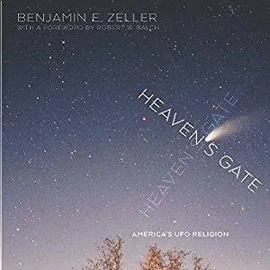Heaven's Gate: America's UFO Religion [Audiobook]