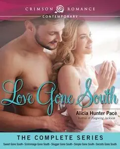«Love Gone South» by Alicia Hunter Pace