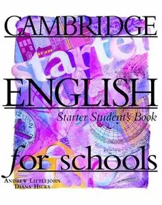 Cambridge English for Schools Starter Student's book