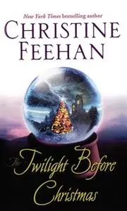 «The Twilight Before Christmas» by Christine Feehan