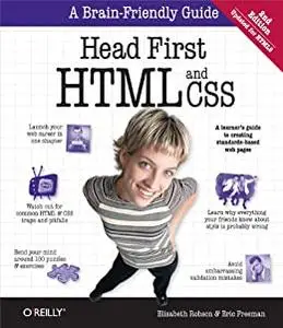 Head First HTML and CSS: A Learner's Guide to Creating Standards-Based Web Pages, 2nd Edition