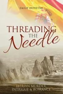 «Threading the Needle» by Emilie Defreyne