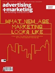 Advertising + Marketing Malaysia Magazine - November 2014
