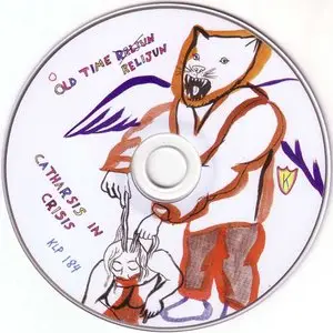 Old Time Relijun - Catharsis In Crisis (2007) {K} **[RE-UP]**