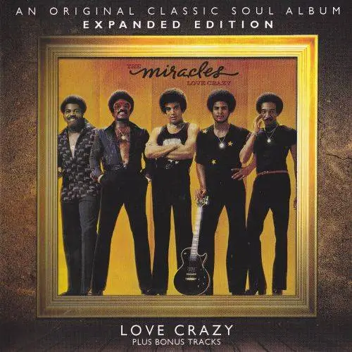The Miracles - Love Crazy (1977) {Soul Music Records}