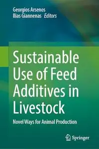 Sustainable Use of Feed Additives in Livestock: Novel Ways for Animal Production