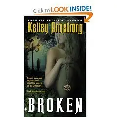 Broken (Women of the Otherworld, Book 6)  