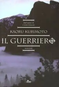 Kaoru Kurimoto – Il guerriero