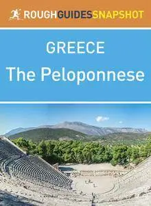 Rough Guides Snapshot Greece: The Peloponnese