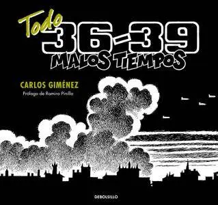 Todo 36-39. Malos tiempos, De Carlos Giménez