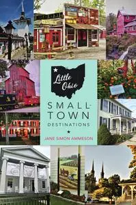 Little Ohio: Small-Town Destinations